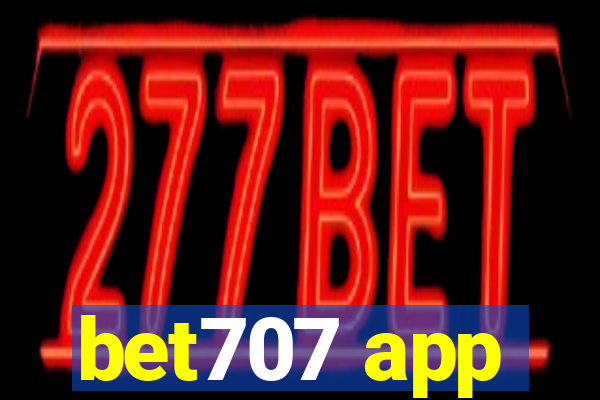 bet707 app